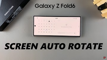 How To Turn ON & OFF Screen Auto Rotate On Samsung Galaxy Z Fold 6
