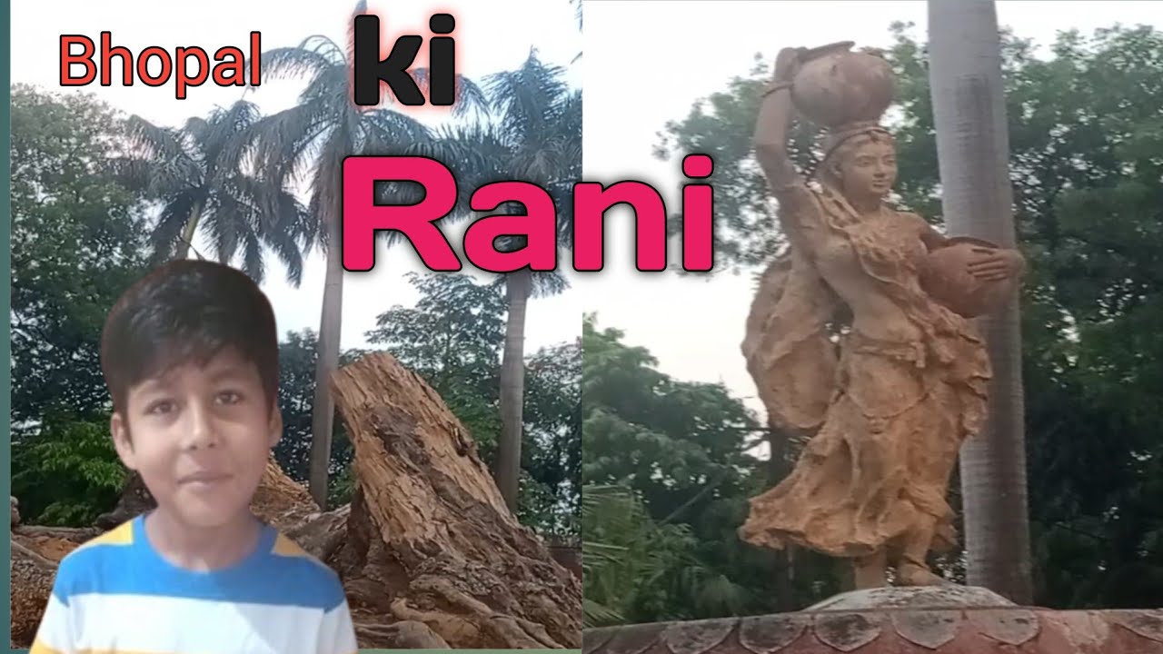 Khalla Rani Bhopal ki Rani kamla Rani bahut hi Sunder thi or ye uske name se banaya ...