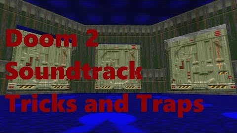 Doom 2 Soundtrack - Tricks and Traps [Remastered]