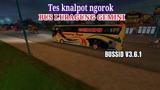 TES KNALPOT NGOROK BUS LURAGUNG GEMINI BUSSID V3.6.1