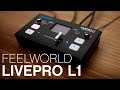 Feelworld LIVEPRO L1 - An Affordable Livestreaming System?