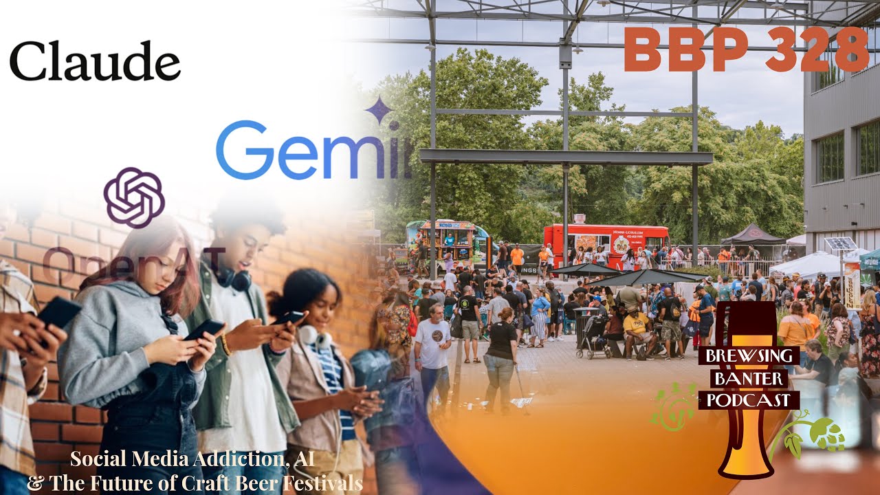 Social Media Addiction, AI & the Future of Craft Beer Festivals