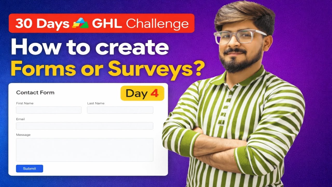 Day 4 | How to Create Forms & Surveys in GoHighLevel (GHL) | Step-by ...