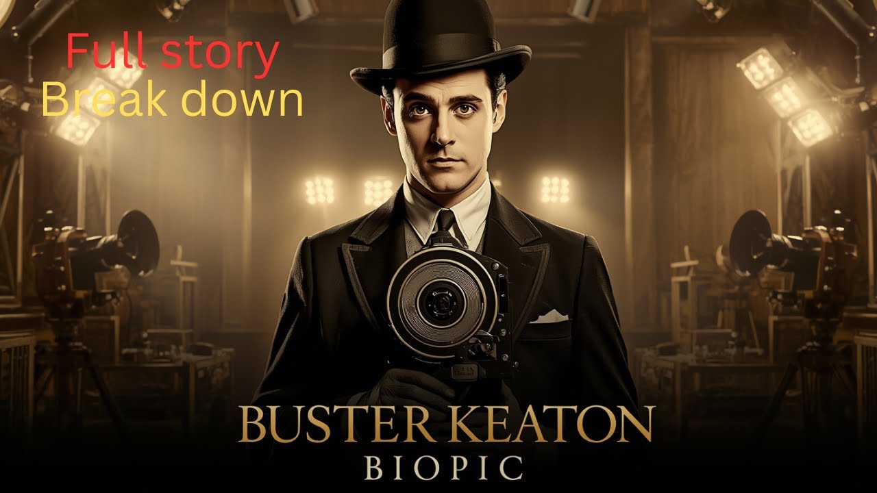 Breakdown Busters Buster Keaton Biopic – FULL Story Breakdown | Everything We Know So Far ...