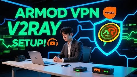 Armod VPN V2Ray Setup | Fast VMess Configuration for Secure Browsing