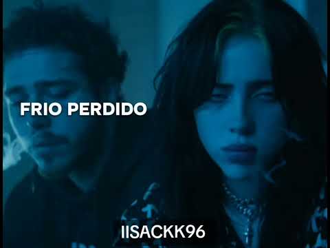 Post Malone Ft Billie Eilish Cold Hearts Warm Nigths Subtitulado Español 