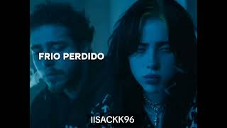 Post Malone ft. Billie Eilish - Cold Hearts Warm Nigths Subtitulado Español 