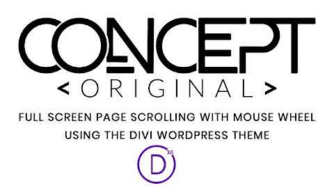 Full Screen / Page Scrolling using the mouse wheel powered by the Wordpress Divi Theme