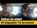 Republic TV's Arnab Goswami Arrested By Mumbai Police In Suicide Case