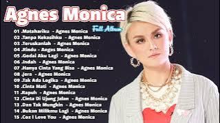 Agnes Monica Full Album Terbaik 2023 | Teruskanlah | Matahariku | Tanpa Kekasihku 🎶