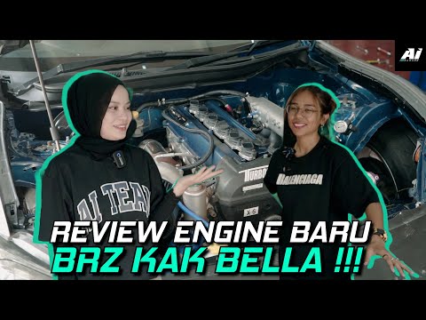 REVIEW ENGINE BARU BRZ KAK BELLA !!! KAK BELLA TAK SABAR NAK DRIFT...