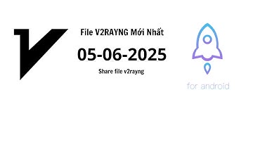 [05-06-2025] File V2rayNG Shadowrocket Mới Nhất Cách Vào Mạng 5G Miễn Phí Không Giới Hạn Tốc Độ Cao