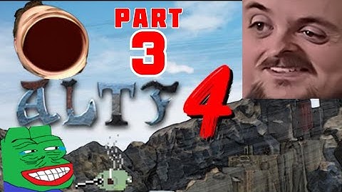 Forsen Plays ALTF4 - Part 3 (With Chat)