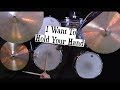 I Want To Hold Your Hand - Drum Cover - Isolated Drums