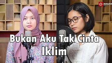BUKAN AKU TAK CINTA - SALEEM IKLIM | Elma Feat Leviana Bening Musik