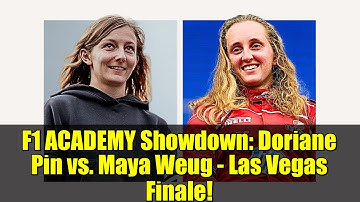 F1 ACADEMY Showdown: Doriane Pin vs. Maya Weug - Las Vegas Finale!