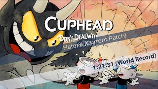 Cuphead - Hater% (Current Patch) - World Record Speedrun 1:21:31