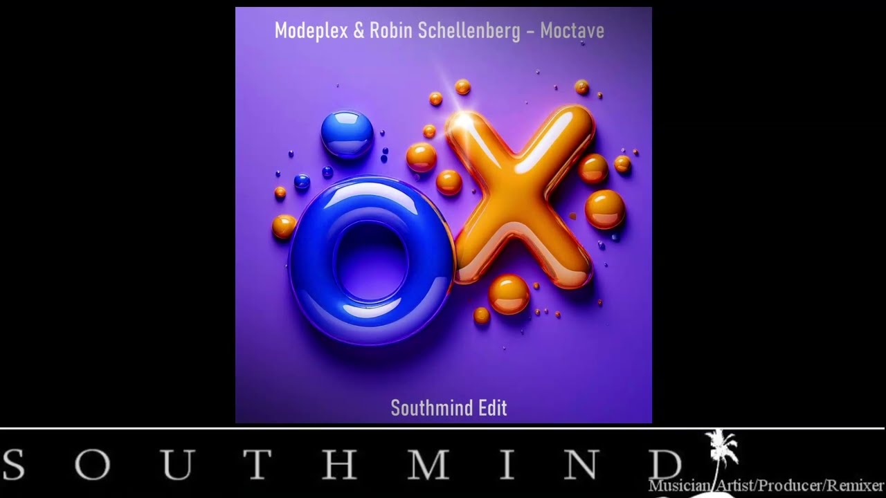 Modeplex & Robin Schellenberg – Moctave (Southmind Edit)