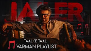 Download Lagu Jailer | Varman Playlist | Taal Se Taal | Nelson |SuperStar Rajinikanth#jailer #thunderchannel MP3