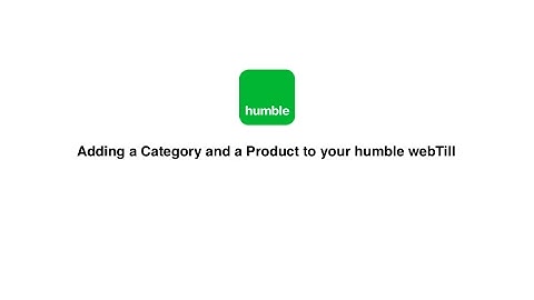 Adding a Category and a Product to your humble webTill