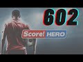 Score Hero Level 602 Season 31Walkthrough Gameplay 