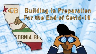 Building In Preparation For the End of Covid-19 | Sacramento, CA | Report by Logan Williams