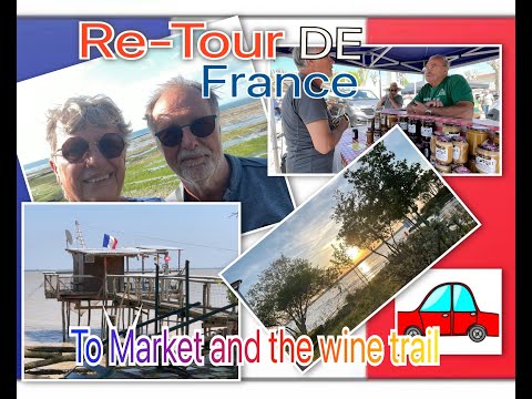 Re-tour de France|  Road trip: To market and the wine trail