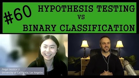 Jingyi Jessica Li | Statistical Hypothesis Testing versus Machine Learning Binary Classification