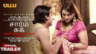 Jane Anjane Mein - 4 ( Part 2) l Charmsukh l Official Trailer I Tamil Ullu I Streaming Now