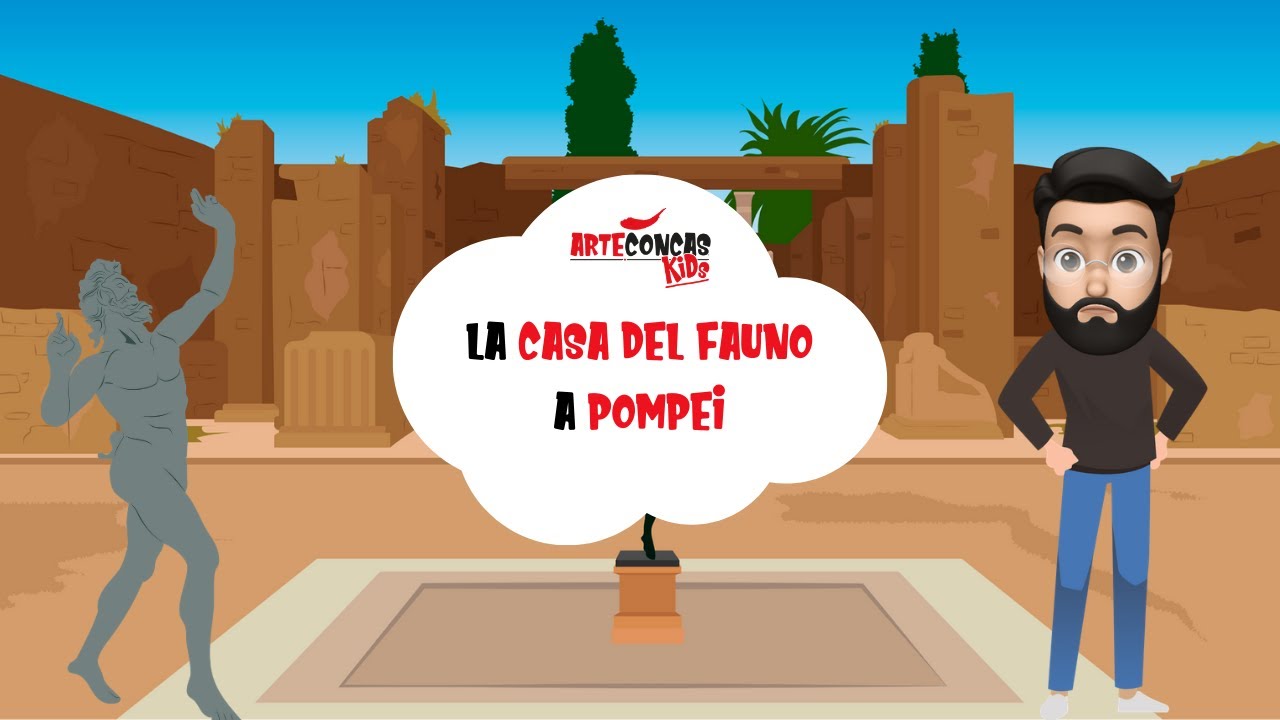 La Casa del Fauno a Pompei | Scopri i grandi musei con Arte Concas Kids | Cartone Animato