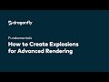 Dragonfly Fundamentals | How to Create Explosions for Advanced Rendering