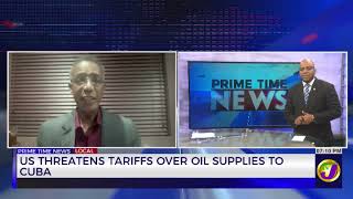 US Threatens Tariffs on Countries that Supply Oil to Cuba | TVJ News