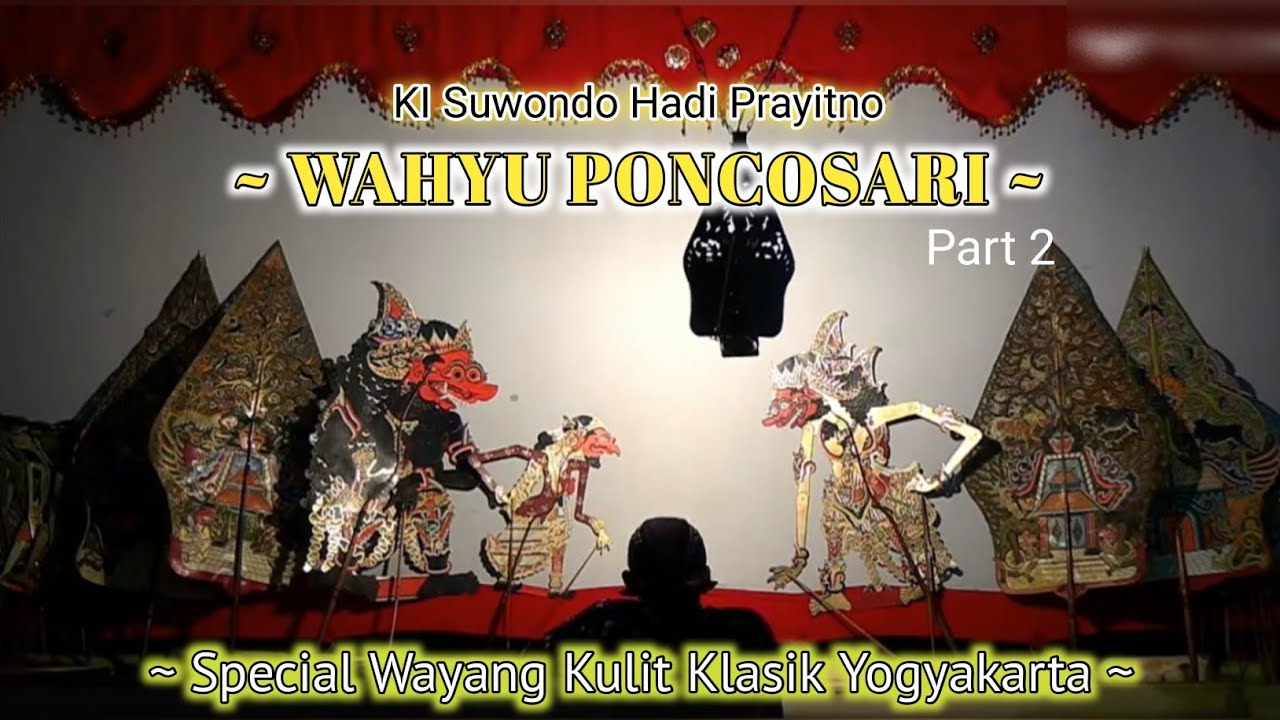 Wahyu Poncosari 2 - Ki Suwondo Hadi Prayitno