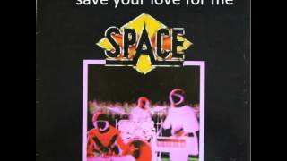 space - save your love for me chords