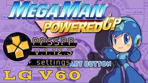 PPSSPP-MEGAMAN POWERED UP + Settings