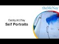 Family Art Play: Self Portraits
