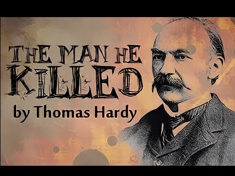 The Man He Killed by Thomas Hardy - Poetry Reading
