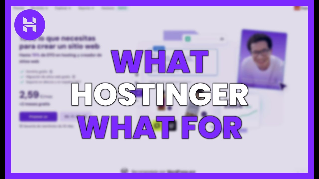 WHAT is HOSTINGER and what IS IT FOR?