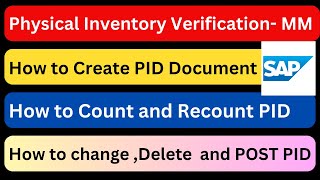 How to Create , count , recount, delete  and Post the PID Document in SAP, Physical Inventory in SAP screenshot 3
