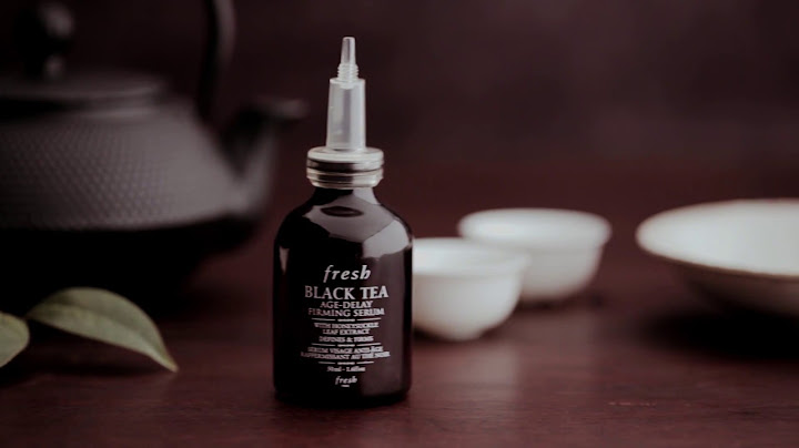 Fresh black tea firming serum review