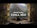 Mystical chill mix  psydub psybient psychill entheogenic dub chill out downtempo