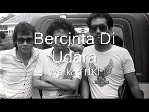 Warkop DKI - Bercinta Di Udara