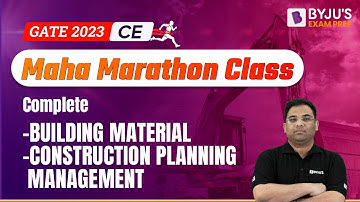 Building Material & Construction Planning Management Marathon | GATE 2023 Civil Engineering(CE) Exam