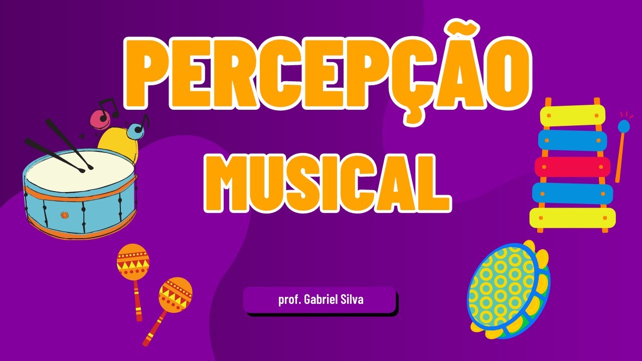 PERCEPÇÃO MUSICAL