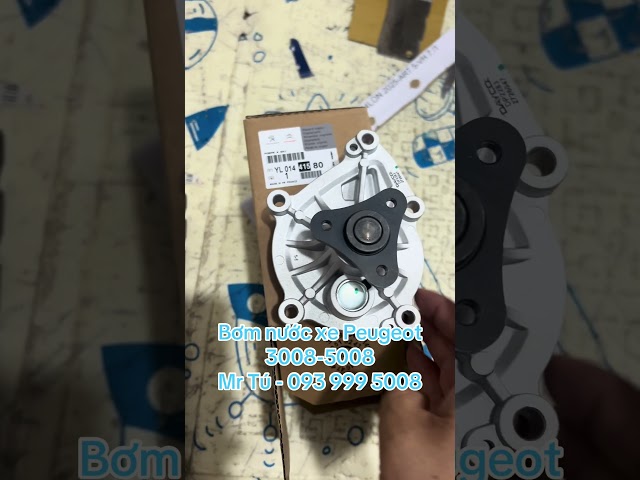 Bơm nước xe Peugeot 3008-5008  #bomnuocxepeugeot #phutungpeugeot