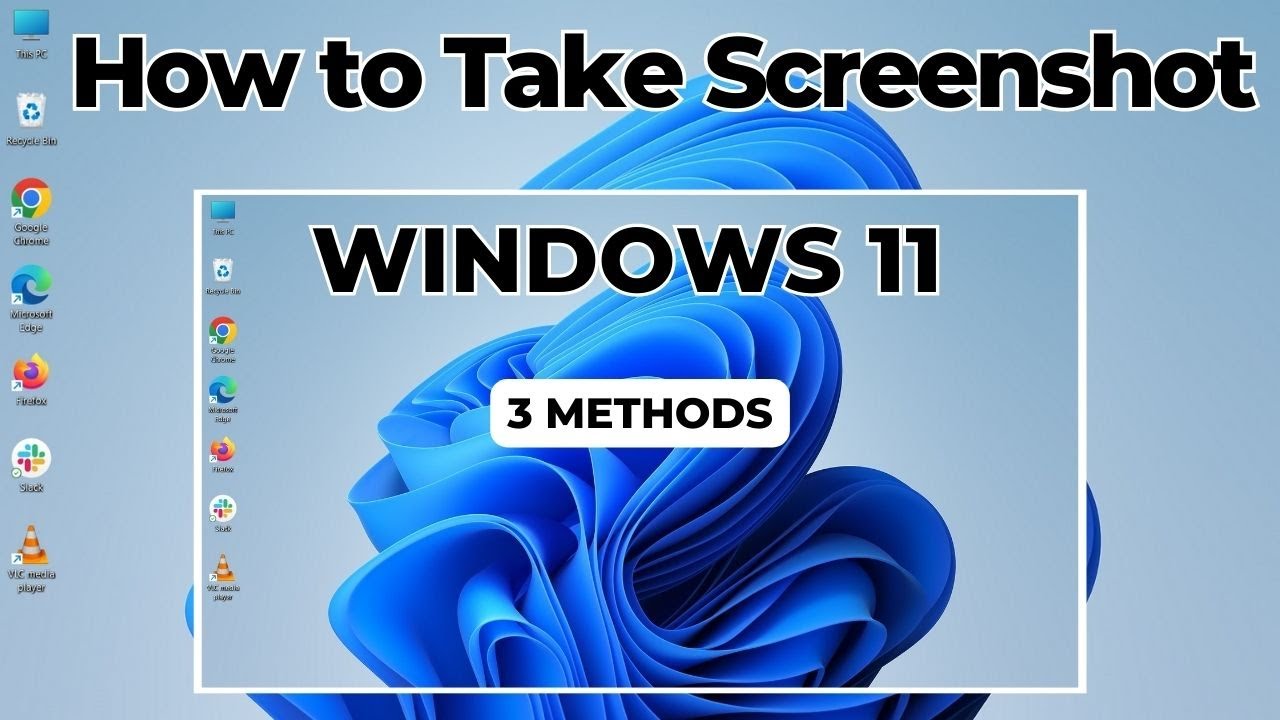 How to Take Screenshot in Windows 11 (3 Simple Methods) YouTube