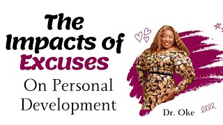 The Impact of Excuses on personal development