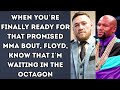 CONOR MCGREGOR CHALLENGES FLOYD MAYWEATHER TO UFC REMATCH AT WHITE HOUSE!