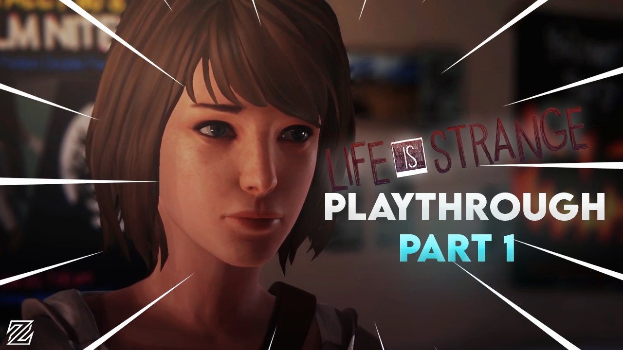 The Beginning!! Life is Strange Playthrough Part1