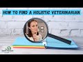 How to find a holistic veterinarian with dr katie woodley